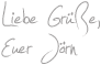 Liebe Grüße Euer Jörn